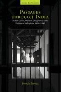 Passages through India: Indian Gurus, Western Disciples and the Politics of Indophilia, 1890-1940