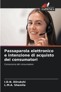 Passaparola elettronico e intenzione di acquisto dei consumatori