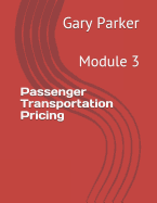 Passenger Transportation Pricing: Module 3