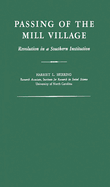 Passing of the Mill Village: Revolution in a Southern Institution