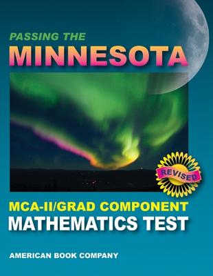 Passing the Minnesota MCA-II/Grad Component Mathematics Test - Day, Erica, and Pintozzi, Colleen