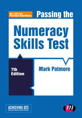 Passing the Numeracy Skills Test - Patmore, Mark