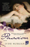 Passion: A Novel of the Romantic Poets