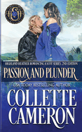 Passion and Plunder: A Passionate Enemies to Lovers Second Chance Scottish Highlander Mystery Romance