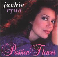 Passion Flower - Jackie Ryan