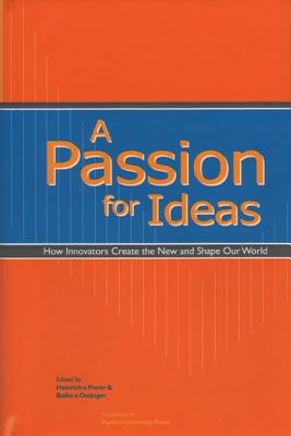 Passion for Ideas - Oetinger, Bolko Von, and Pierer, Heinrich Von
