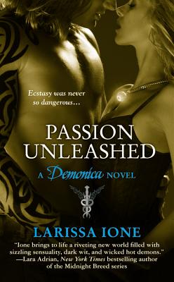 Passion Unleashed - Ione, Larissa