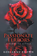 Passionate Terrors: A Score to Settle