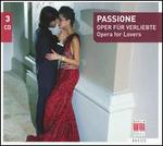 Passione: Opera for Lovers