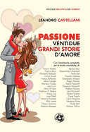 Passione: Ventidue grandi storie d'amore