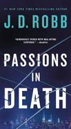 Passions in Death: An Eve Dallas Novel