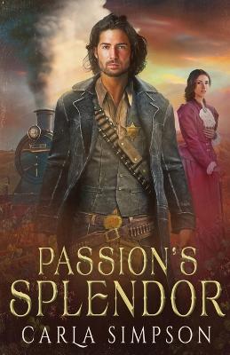 Passion's Splendor - Simpson, Carla