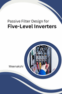 Passive Filter Design for Five-Level Inverters