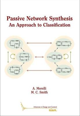 Passive Network Synthesis: An Approach to Classification - Morelli, Alessandro, and Smith, Malcom C.