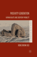 Passivity Generation: Human Rights and Everyday Morality