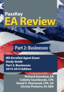 Passkey EA Review, Part 2: Businesses, IRS Enrolled Agent Exam Study Guide 2014-2015 Edition