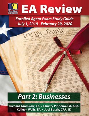 Passkey Learning Systems EA Review, Part 2 Businesses; Enrolled Agent Study Guide: July 1, 2019-February 29, 2020 Testing Cycle - Busch, Joel, and Pinheiro, Christy, and Gramkow, Richard