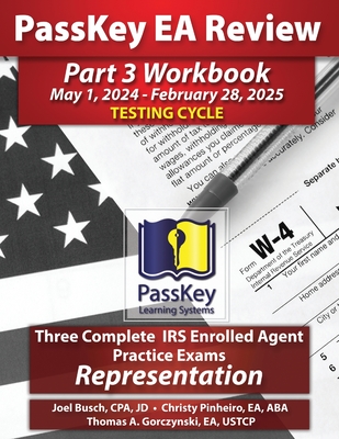 PassKey Learning Systems EA Review Part 3 Workbook: May 1, 2024-February 28, 2025 Testing Cycle - Busch, Joel, and Pinheiro, Christy, and Gorczynski, Thomas A