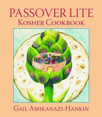 Passover Lite Kosher Cookbook - Ashkanazi-Hankin, Gail