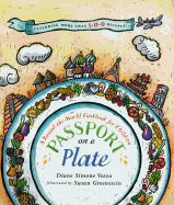 Passport on a Plate: A Round-The-World Cookbook for Children
