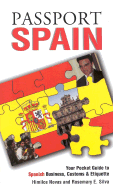 Passport Spain - Novas, Himilce, and World Trade Press, and Szerlip, Barbara (Editor)