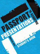 Passport to Academic Presentations Course Book + CDs