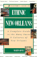 Passport's Guide to Ethnic New Orleans - Hintz, Martin