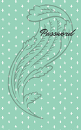Password: An Organizer for All Your Passwords, Password Log Book, Internet Password Organizer, Alphabetical Password Book, Logbook To Protect Usernames and ... notebook, password book small 5" x 8"