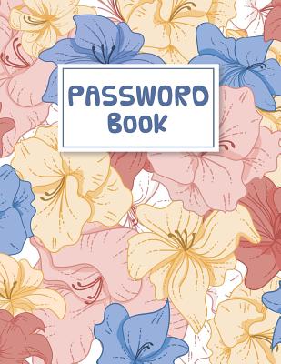 Password Book: Internet Password Book 8.5"x11" - Large Print Password Log Book For Protect Your Website, Usernames and Password: Password Log - Kanotel Masoto