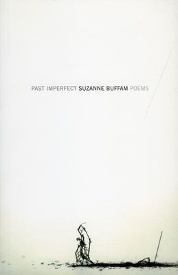 Past Imperfect - Buffam, Suzanne