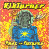 Past or Future - Nik Turner
