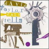 Past Tells - David Taylor