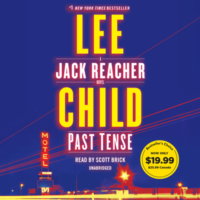 Past Tense: A Jack Reacher Novel - Child, Lee, and Brick, Scott (Read by)