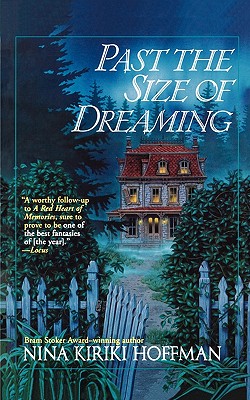 Past the Size of Dreaming - Hoffman, Nina Kiriki