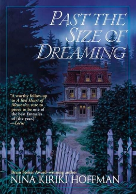 Past the Size of Dreaming - Hoffman, Nina Kiriki