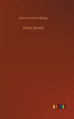 Paste Jewels - Bangs, John Kendrick