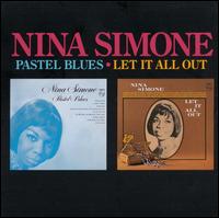 Pastel Blues/Let It All Out - Nina Simone