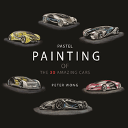 Pastel Painting of the 30 Amazing Cars