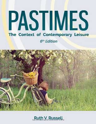 Pastimes: The Context of Contemporary Leisure - Russell, Ruth V