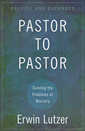 Pastor to Pastor: Tackling the Problems of Ministry