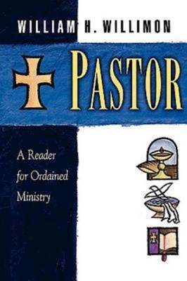Pastor - Willimon, William H