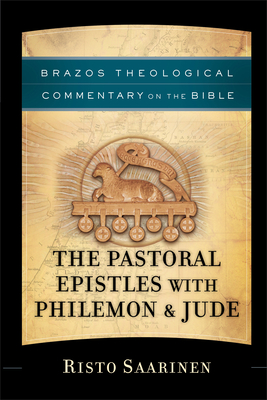Pastoral Epistles with Philemon & Jude - Saarinen, Risto (Preface by)