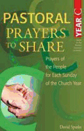 Pastoral Prayers to Share Year C