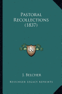 Pastoral Recollections (1837)