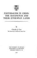 Pastoralism in Crisis: The Dasanetch and Their Ethiopian Lands