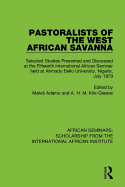 Pastoralists of the West African Savanna: Selected Studies Presented and Discussed at the Fifteenth International African Seminar held at Ahmadu Bello University, Nigeria, July 1979