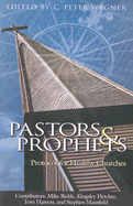 Pastors and Prophets: Protocol for Healthy Churches