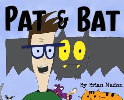 Pat & Bat - Nadon, Brian