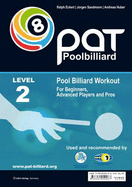 PAT - Pool Billiard Workout: Includes the Official WPA Playing Ability Test: For Advanced Players - Sandmann, Jorgen, and Huber, Andreas, and Litho-Verlag E.K. (Editor), and Kim, Tobias (Translated by)