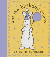 Pat the Birthday Bunny (Pat the Bunny)
